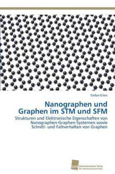 Cover for Eilers Stefan · Nanographen Und Graphen Im Stm Und Sfm (Paperback Book) (2013)