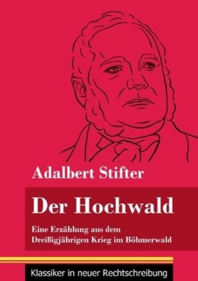 Cover for Adalbert Stifter · Der Hochwald (Paperback Bog) (2021)