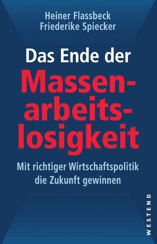 Cover for Flassbeck · Das Ende der Massenarbeitslos (Book)