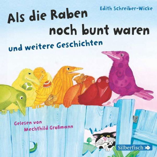 CD Als die Raben noch bunt war - Edith Schreiber-Wicke - Musik - Silberfisch bei Hörbuch Hamburg HHV GmbH - 9783867423069 - 