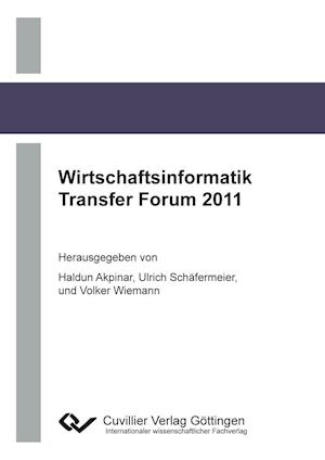 Cover for Haldun Akipinar · Wirtschaftsinformatik Transfer Forum 2011 (Paperback Book) (2011)