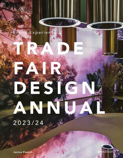 Cover for Janina Poesch · Brand Experience &amp; Trade Fair Design Annual 2023/24 - Trade Fair Design Annual (Hardcover Book) (2024)