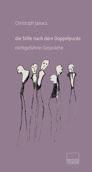 Cover for Christoph Janacs · Die Stille Nach Dem Doppelpunkt (Book) (2024)