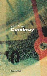 Cover for Marcel Proust · Combray (Innbunden bok) (2002)