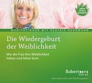 Cover for Robert Betz · Die Wiedergeburt der Weiblichkeit [CD] (CD) (2017)