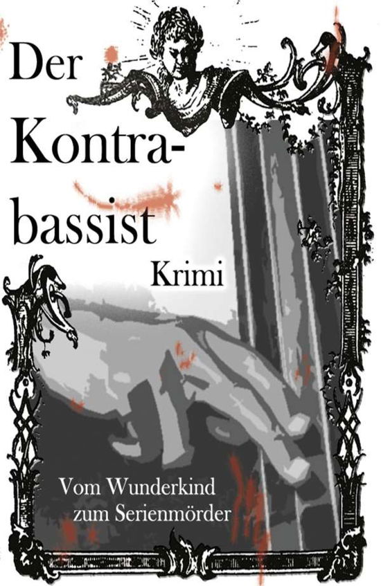 Cover for Thomé · Der Kontrabassist (Buch)