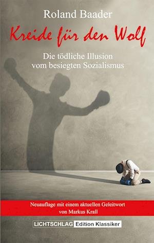 Cover for Roland Baader · Kreide fÃ¼r den Wolf (Paperback Bog) (2021)