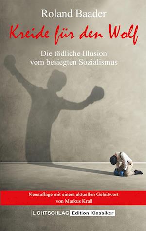 Cover for Roland Baader · Kreide fÃ¼r den Wolf (Paperback Bog) (2021)