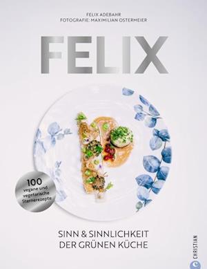 Felix - Felix Adebahr - Bøger - Christian - 9783959618069 - 6. december 2024
