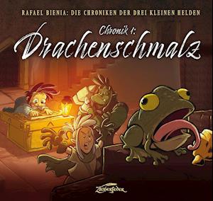 Cover for Rafael Bienia · Drachenschmalz (Die Chroniken der drei kleinen Helden, Chronik 1) (Hardcover Book) (2021)