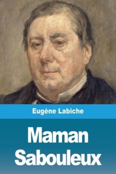 Cover for Eugène Labiche · Maman Sabouleux (Pocketbok) (2020)