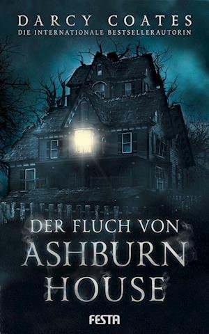 Cover for Darcy Coates · Der Fluch von Ashburn House (Bok) (2022)