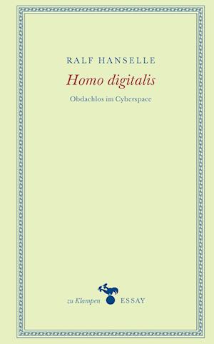 Homo digitalis - Ralf Hanselle - Books - zu Klampen Verlag - 9783987370069 - September 18, 2023