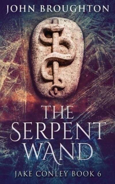 Cover for Next Chapter · The Serpent Wand (Paperback Book) (2021)