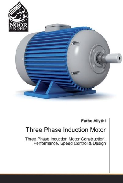 Cover for Allythi · Three Phase Induction Motor (Book) (2019)