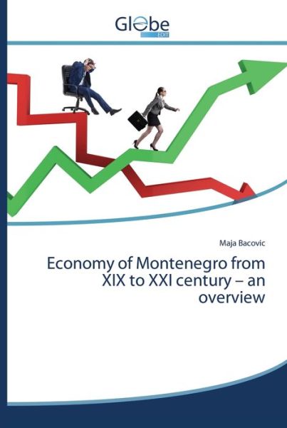 Cover for Maja Bacovic · Economy of Montenegro from XIX to XXI century - an overview (Paperback Book) (2020)