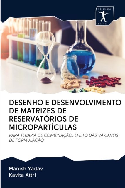 Cover for Manish Yadav · Desenho E Desenvolvimento de Matrizes de Reservatorios de Microparticulas (Paperback Bog) (2020)