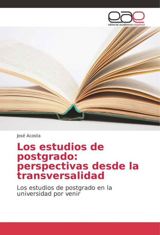 Cover for Acosta · Los estudios de postgrado: persp (Bok) (2018)