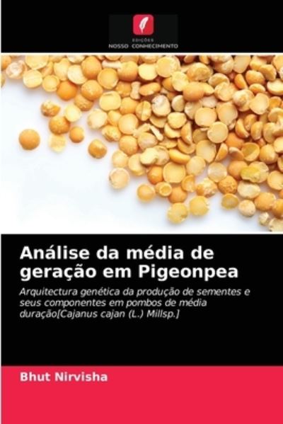 Cover for Bhut Nirvisha · Analise da media de geracao em Pigeonpea (Paperback Book) (2021)