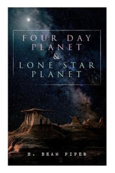 Cover for H Beam Piper · Four Day Planet &amp; Lone Star Planet (Paperback Bog) (2019)