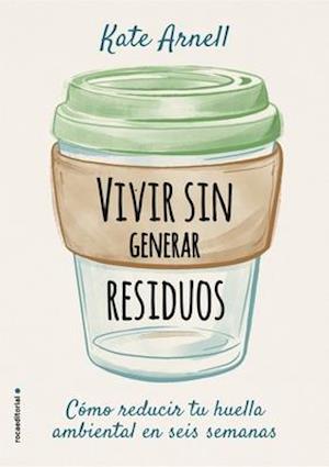 Cover for Kate Arnell · Vivir sin generar residuos (N/A) (2021)