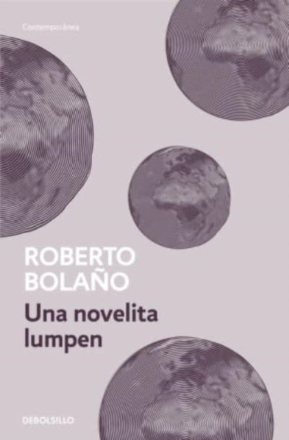 Cover for Roberto Bolano · Una novelia lumpen (Taschenbuch) (2017)