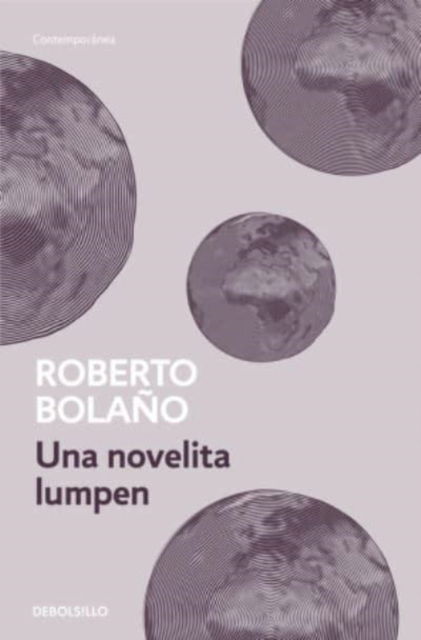 Cover for Roberto Bolano · Una novelia lumpen (Pocketbok) (2017)