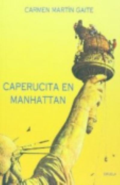 Caperucita en Manhattan - Carmen Martín Gaite - Livros - Ediciones Siruela S.A. - 9788478444069 - 26 de julho de 2021