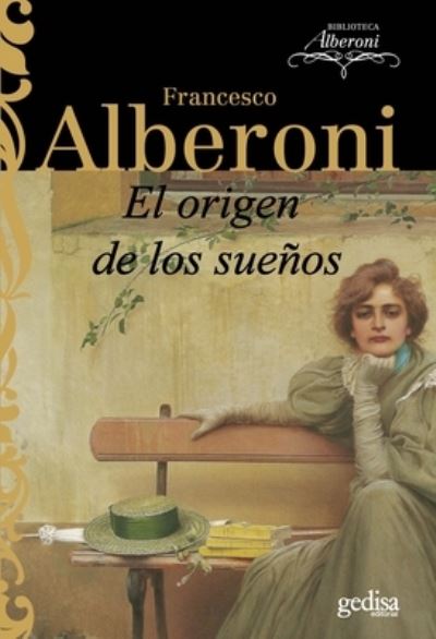 Cover for Francesco Alberoni · El Origen de Los Suenos (Paperback Book) (2021)