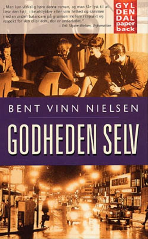 Cover for Bent Vinn Nielsen · Gyldendals Paperbacks: Godheden selv (Paperback Book) [2. wydanie] [Paperback] (2001)