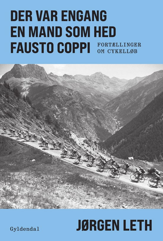 Cover for Jørgen Leth · Der var engang en mand som hed Fausto Coppi (Bound Book) [1.º edición] (2023)