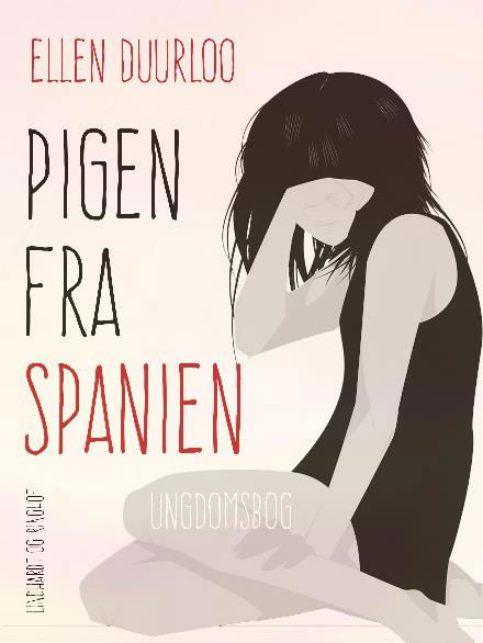 Cover for Ellen Duurloo · Pigen fra Spanien (Hæftet bog) [2. udgave] (2017)