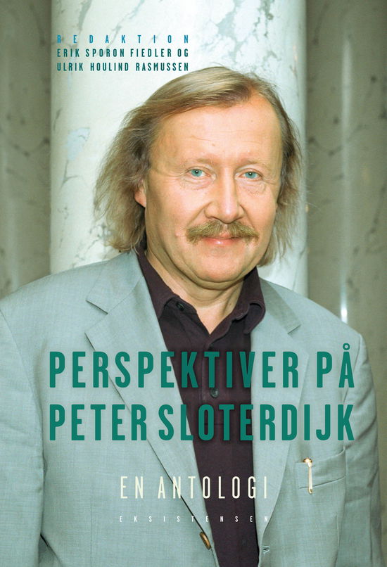 Eerik Sporon Fiedler og Ulrik Houlind Rasmussen (red.) · Perspektiver på Peter Sloterdejk (Sewn Spine Book) [1st edition] (2024)