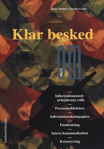 Klar besked - Helle Holme¤Janina Graae - Libros - Samfundslitteratur - 9788759307069 - 16 de agosto de 1999