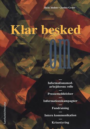 Klar besked - Helle Holme¤Janina Graae - Bøger - Samfundslitteratur - 9788759307069 - 16. august 1999