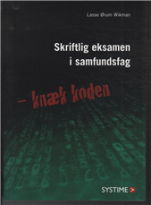 Cover for Lasse Ørum Wikman · Skriftlig eksamen i samfundsfag (Sewn Spine Book) [1st edition] (2011)