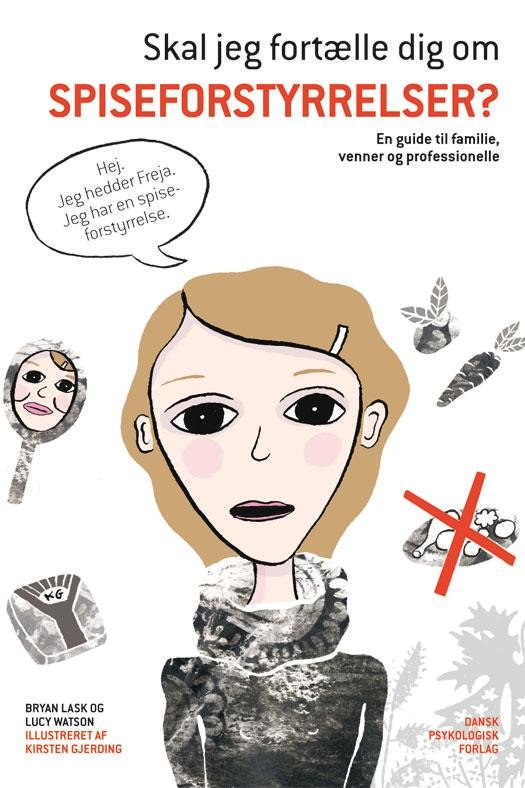 Cover for Lucy Watson Bryan Lask · Skal jeg fortælle dig om spiseforstyrrelser? (Sewn Spine Book) [1th edição] (2015)