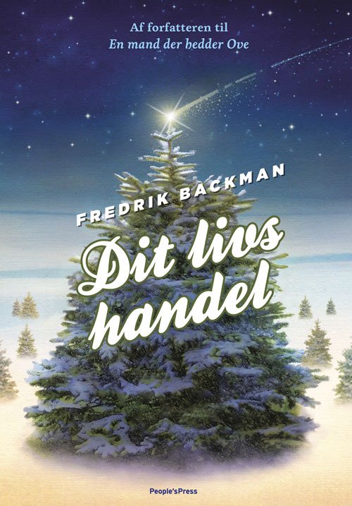 Cover for Fredrik Backman · Dit livs handel (Innbunden bok) [1. utgave] (2020)