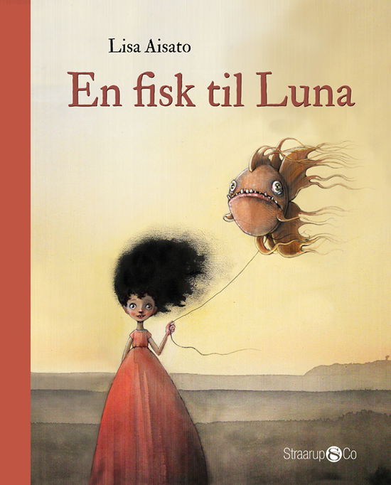 Cover for Lisa Aisato · En fisk til Luna (Hardcover bog) [2. udgave] (2022)