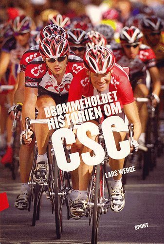 Cover for Lars Werge · Drømmeholdet - historien om CSC (Sewn Spine Book) [1.º edición] (2005)