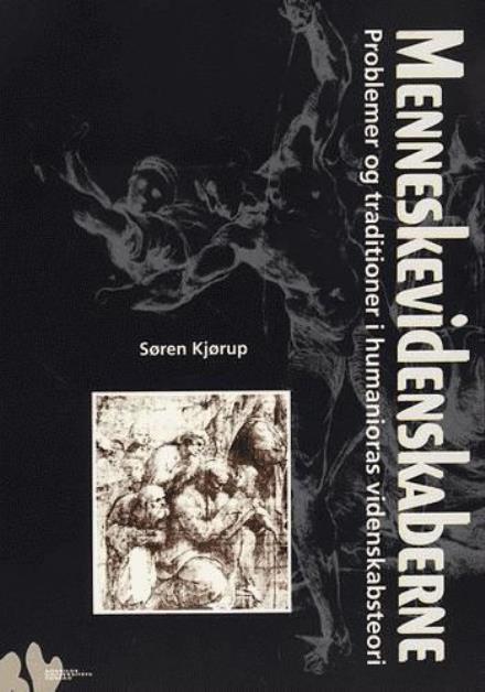 Cover for Søren Kjørup · Menneskevidenskaberne (Sewn Spine Book) [1. wydanie] (1999)