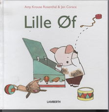 Lille Øf - Amy Krouse Rosenthal - Books - Lamberth - 9788778683069 - February 10, 2010