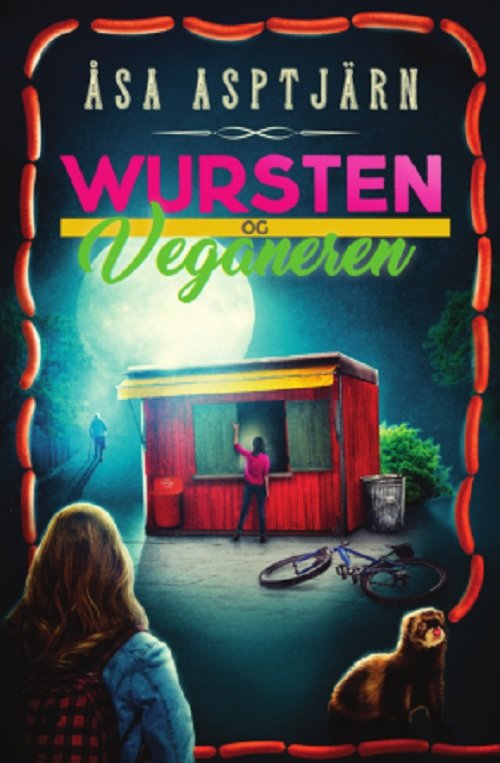 Wursten og veganeren - Åsa Asptjärn - Books - ABC FORLAG - 9788779165069 - July 16, 2018