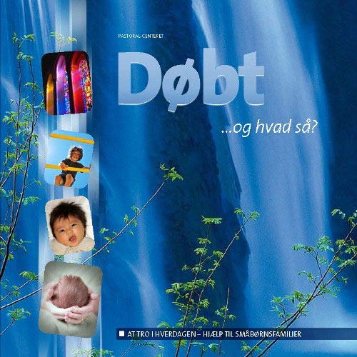 Cover for Marieke van der Berg · Døbt - og hvad så? (Taschenbuch) [1. Ausgabe] (2006)