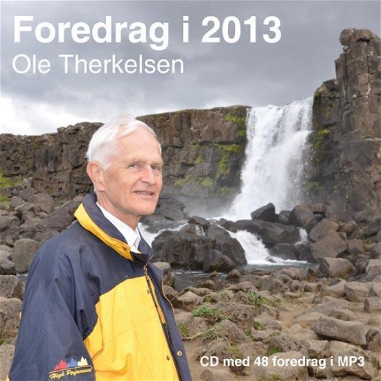 Cover for Ole Therkelsen · Foredrag i 2013 (CD) [1.º edición] (2014)