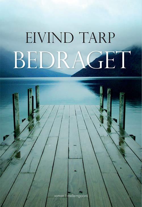 Cover for Eivind Tarp · Bedraget (Sewn Spine Book) [1st edition] (2015)