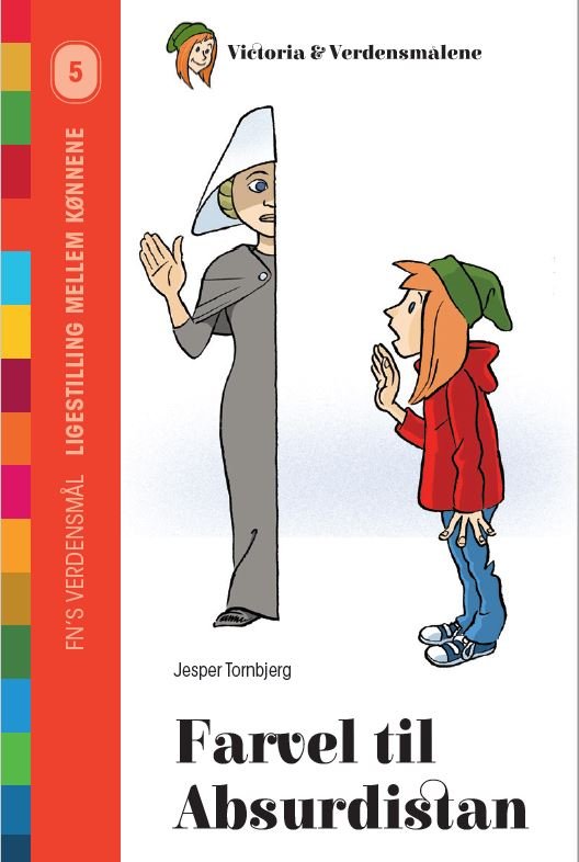 Cover for Jesper Tornbjerg · Victoria &amp; Verdensmålene: Farvel til Absurdistan (Sewn Spine Book) [1º edição] (2019)