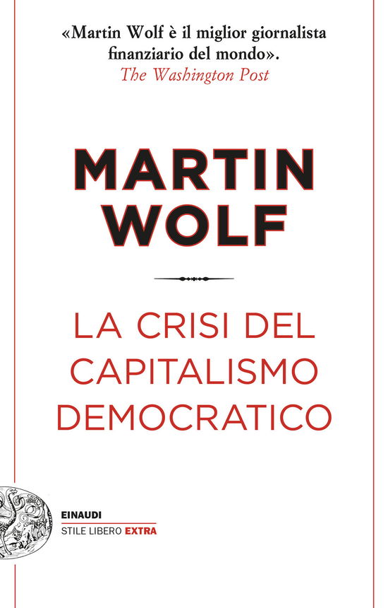 Cover for Martin Wolf · La Crisi Del Capitalismo Democratico (Book)