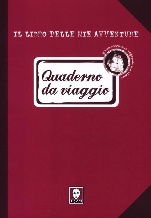 Cover for Guido Gozzano · Quaderno Da Viaggio. Il Libro Delle Mie Avventure (Book)