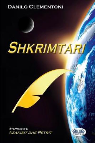 Shkrimtari - Danilo Clementoni - Livros - Tektime - 9788873045069 - 3 de fevereiro de 2018